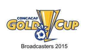 2015 CONCACAF Gold Cup television channels, broadcasters and live telecast.