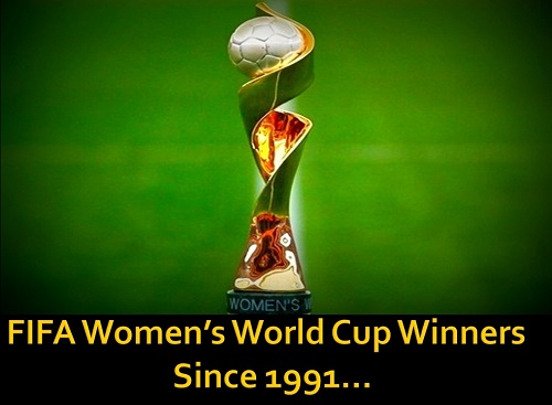 FIFA Women's World Cup Winners list since 1991.