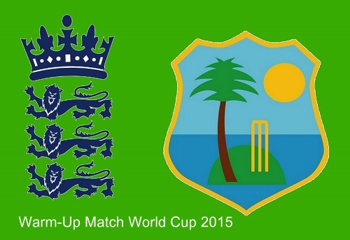 England vs West Indies warm-up 2015 world cup preview and live streaming info.