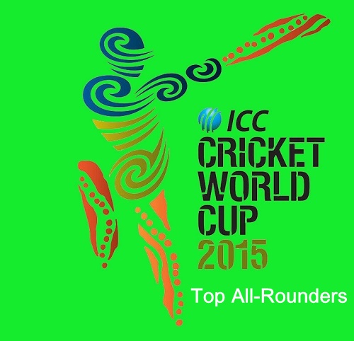 Top all-rounders of ICC cricket world cup 2015.