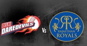 Delhi Daredevils vs Rajasthan Royals Preview match-6 IPL 2015