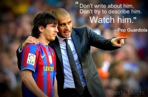 Pep Guardiola quotes on Messi.