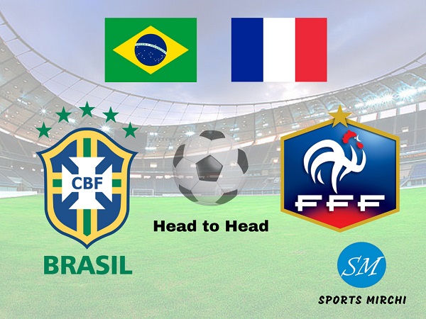 Brazil Vs France Head To Head Football Rivalry Sports Mirchi