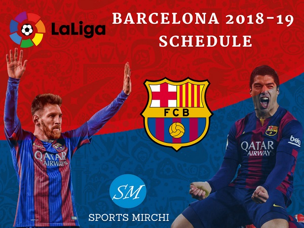 FC Barcelona 2018-19 Schedule, fixtures for La Liga