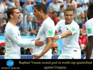 Raphael Varane scored for France against Uruguay in 2018 FIFA world cup quarterfinal
